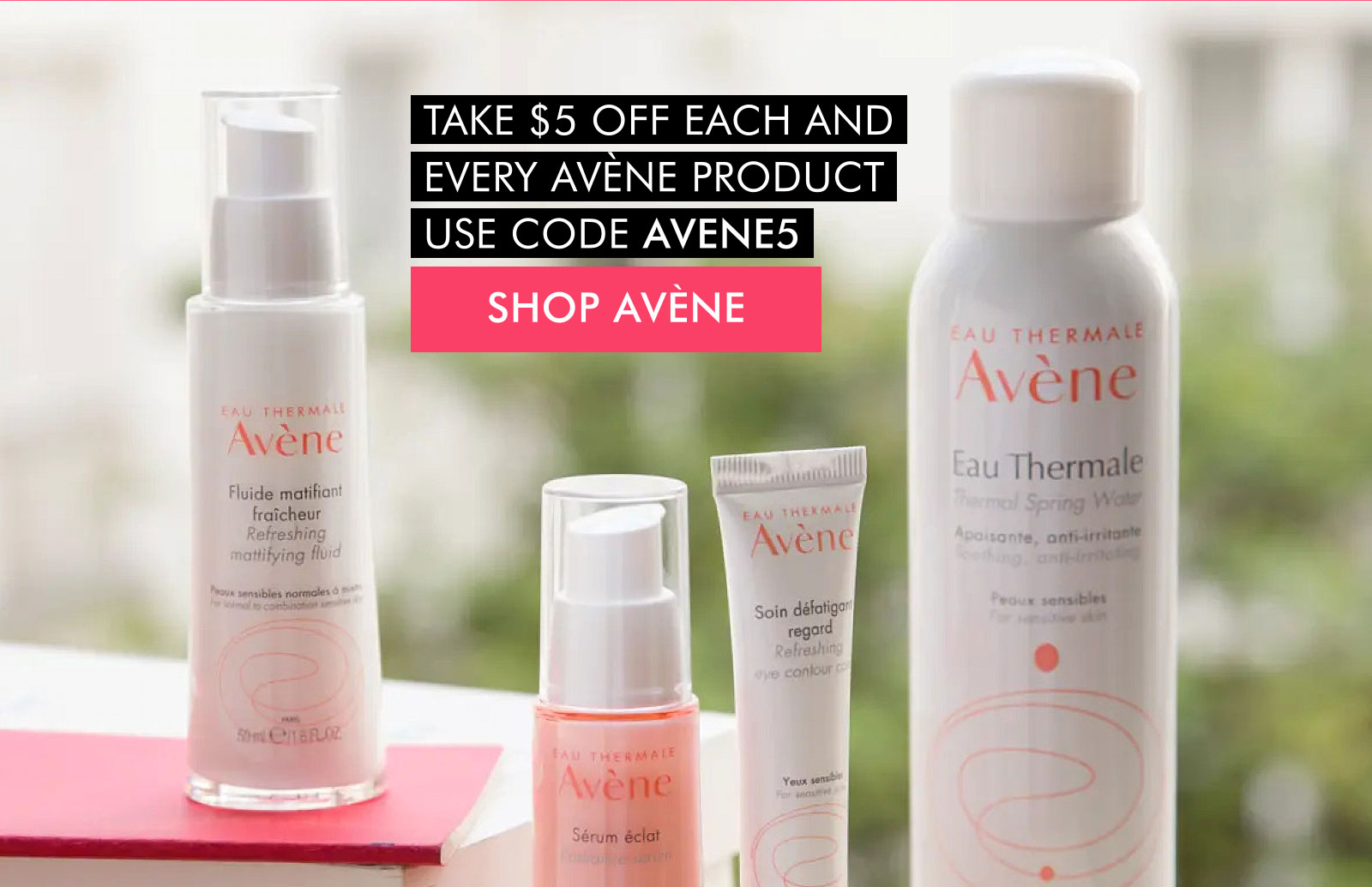 Instant $5 rebate on all Avène products with code AVENE5